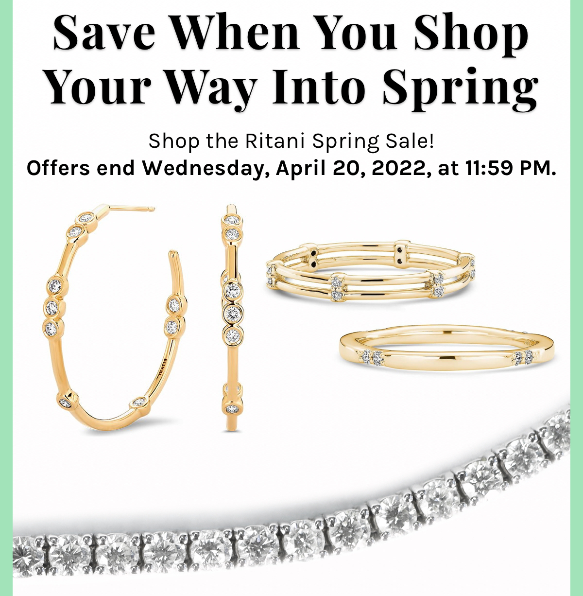 Save When You Shop Your Way Into Spring - Shop the Ritani Spring Sale! Offers end Wednesday, April 20, 2022 at 11:59 PM. 